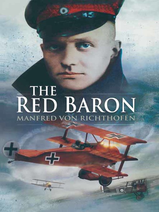 Title details for The Red Baron by Manfred von Richthofen - Wait list